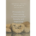Principles for Overcoming Communication Anxiety and Improving Trust