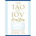 The Tao of Joy Every Day: 365 Days of Tao Living