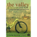 The Valley Of Heaven And Hell: Cycling In The Shadow Of Marie Antoinette