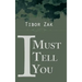 I Must Tell You