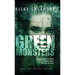 Green Monsters: A dark and twisted thriller