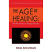 The Age of Healing: Profiles from an Energy Healer