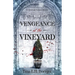 Vengeance at the Vineyard