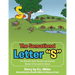 The Sensational Letter "S": The Ultimate Team Member and Hardest Worker in the Land of Letters
