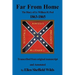 Far from Home: The Diary of Lt. William H. Peel 1863-1865