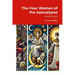 The Four Women of the Apocalypse: A Study of Jezebel, the Sun-Clothed Woman, the Great Harlot, and the Bride of Christ in Revelation