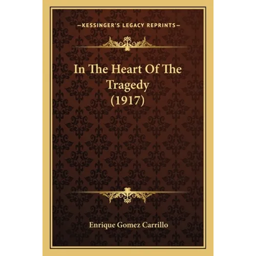 In The Heart Of The Tragedy (1917)