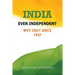 India Ever Independent: Why Only from 1947
