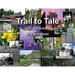 Trail to Tale: Little Adventures In A BIG State