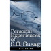 Personal Experiences of S.O. Susag