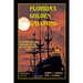 Florida's Golden Galleons: Searching for the Treasure of the 1715 Spanish Plate Fleet