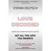 Love Decoded: Getting The Love You Deserve - for Relationships