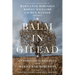 Balm in Gilead: A Theological Dialogue with Marilynne Robinson