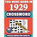 You Were Born In 1929: Crossword: Enjoy Your Holiday And Travel Time With Large Print 80 Crossword Puzzles And Solutions Who Were Born In 192