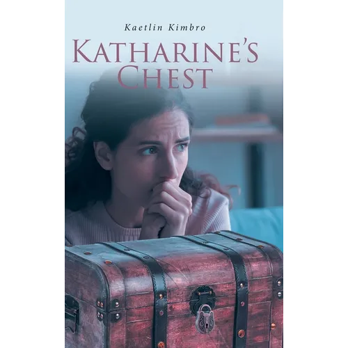 Katharine's Chest