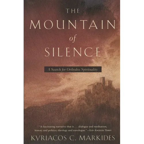 The Mountain of Silence: A Search for Orthodox Spirituality