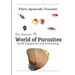 The Fantastic World of Parasites: Small, Dangerous, and Fascinating