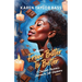 From Bitter to Better: A Chocolate Momma's Journey to Self-Discovery (Volume 1)