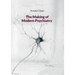 The Making of Modern Psychiatry