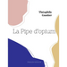 La Pipe d'opium