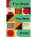 The Great Modern Poets: An Anthology of the Best Poets and Poetry Since 1900