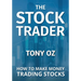 The Stock Trader: How to Make Money Trading Stocks
