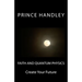Faith and Quantum Physics: Create Your Future