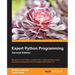 Expert Python Programming - Second Edition: Write proffesional, efficient and maintainable code in Python