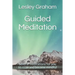 Guided Meditation: Several Meditations for You to Relax and Become Mindful
