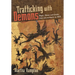 Trafficking with Demons: Magic, Ritual, and Gender from Late Antiquity to 1000