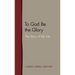 To God Be the Glory: The Story of My Life