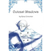 Outcast Shadows