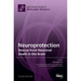 Neuroprotection: Rescue from Neuronal Death in the Brain