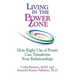 Living in the Power Zone