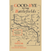 Good-Bye to the Battlefields: Today and Yesterday on the Western Front