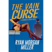 The Vain Curse: A Hardboiled Comedy Novel