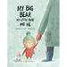 My Big Bear, My Little Bear and Me