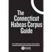 The Connecticut Habeas Corpus Guide