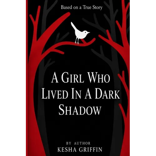 A Girl Who Lived in a Dark Shadow