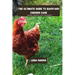 The ultimate guide to backyard chicken care: Raising Chickens With Confidence