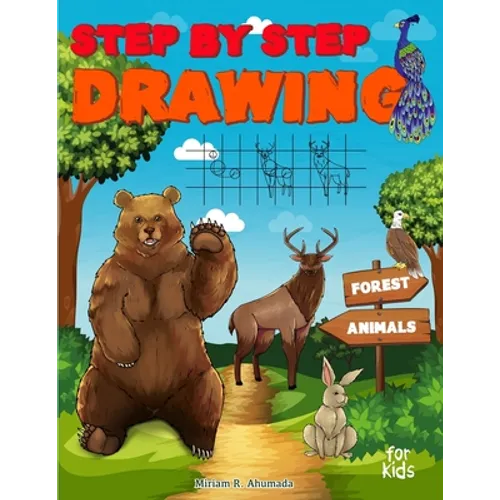 Step by Step Drawing Forest Animals: Easy Drawing For Beginners, How To Draw Book For Kids