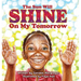 The Sun Will Shine on My Tomorrow