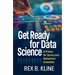 Get Ready for Data Science: A Primer for Social and Behavioral Scientists