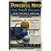 The Powerful Mind: A Practical Framework for Understanding the Human Mind and Unlocking Its Potential through the Conscious Mind, Subconscious Mind, a