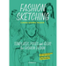 Fashion Sketching: Templates, Poses and Ideas for Fashion Design