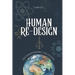 Human Re-Design: Deconditioning the system