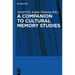 A Companion to Cultural Memory Studies