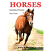 Horses: Kids book of fun facts & amazing pictures on animals in nature