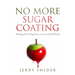 No More Sugar Coating: Finding Your Happiness in a Crowded World