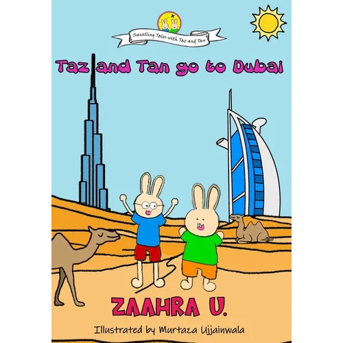 Taz and Tan go to Dubai: Rabbits go on a Adventure. Travel, explore and learn new things. Knowledge and Trivia Quiz.